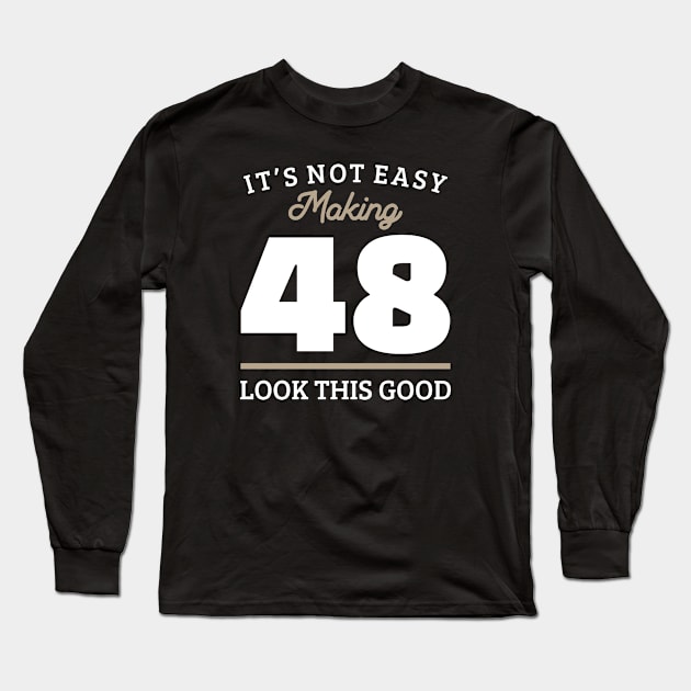 48th Birthday 48 Year Old Gift Long Sleeve T-Shirt by cecatto1994